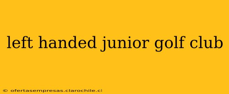left handed junior golf club