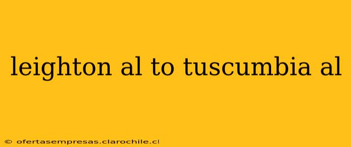 leighton al to tuscumbia al