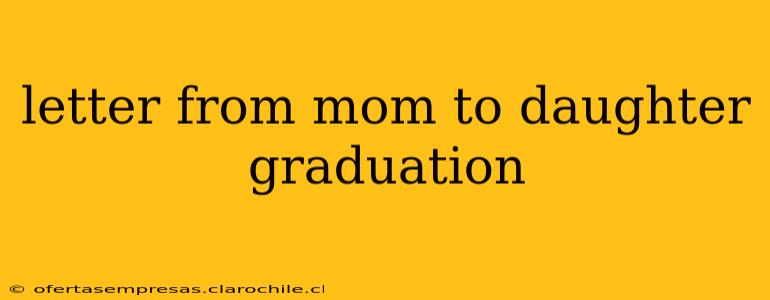 letter from mom to daughter graduation