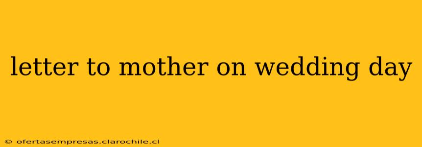 letter to mother on wedding day