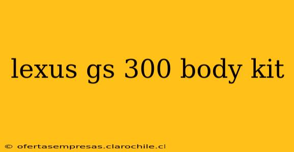 lexus gs 300 body kit