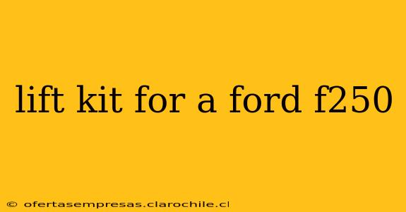 lift kit for a ford f250