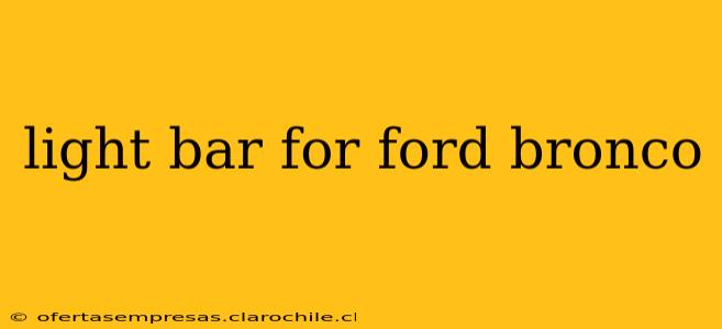 light bar for ford bronco