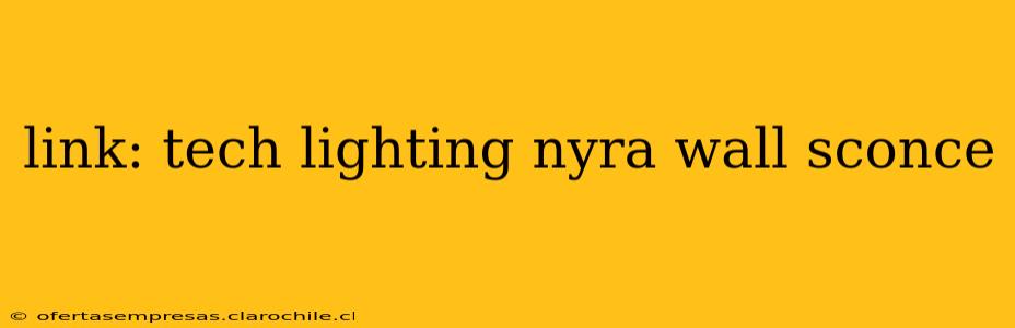 link: tech lighting nyra wall sconce