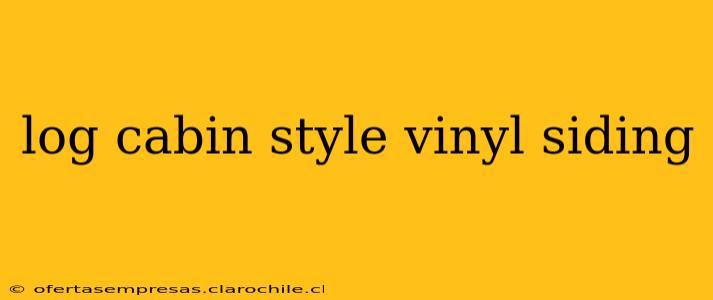 log cabin style vinyl siding