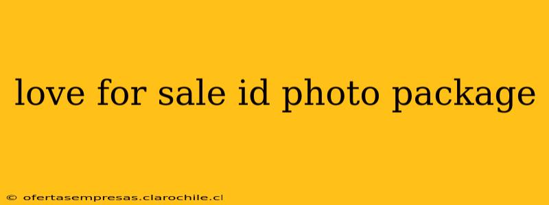 love for sale id photo package