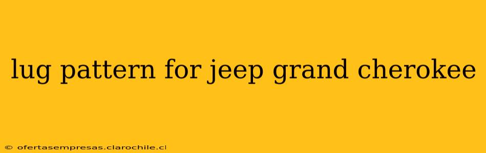 lug pattern for jeep grand cherokee