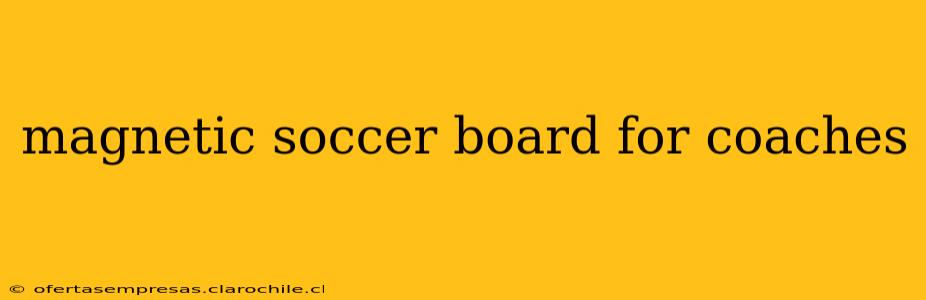 magnetic soccer board for coaches