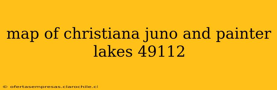 map of christiana juno and painter lakes 49112