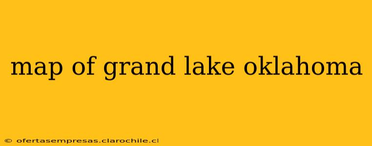 map of grand lake oklahoma