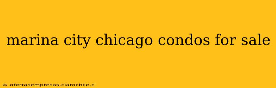 marina city chicago condos for sale