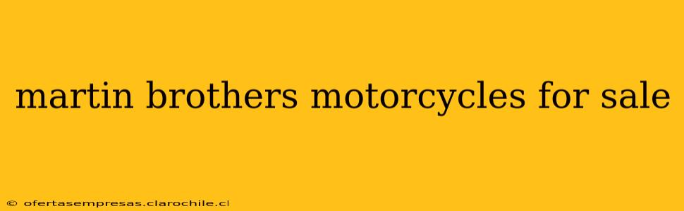 martin brothers motorcycles for sale