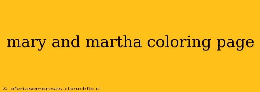 mary and martha coloring page