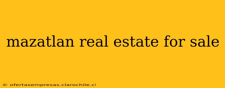 mazatlan real estate for sale