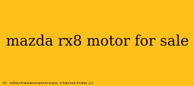 mazda rx8 motor for sale