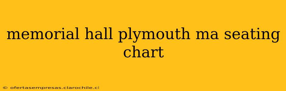memorial hall plymouth ma seating chart