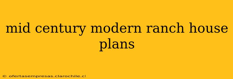 mid century modern ranch house plans