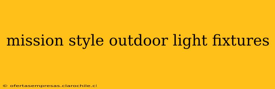 mission style outdoor light fixtures