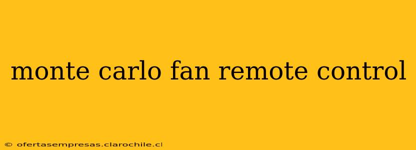 monte carlo fan remote control