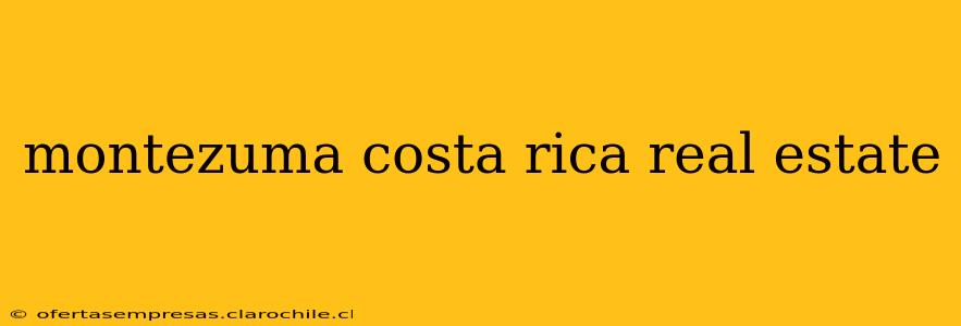 montezuma costa rica real estate
