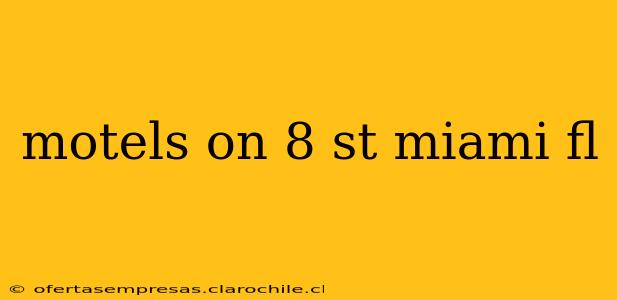 motels on 8 st miami fl
