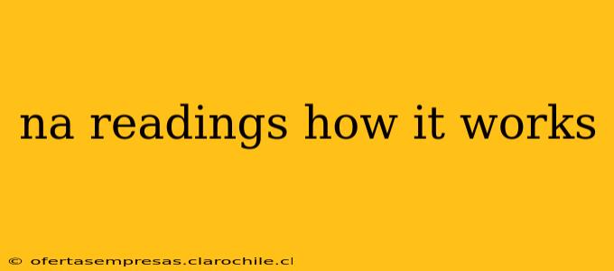 na readings how it works