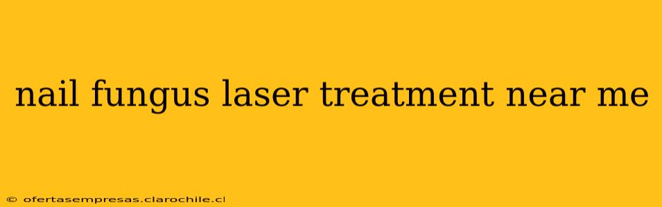 nail fungus laser treatment near me
