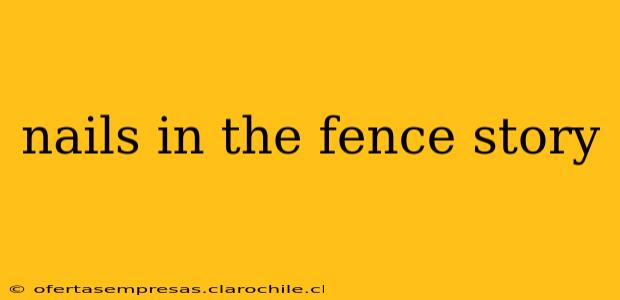 nails in the fence story