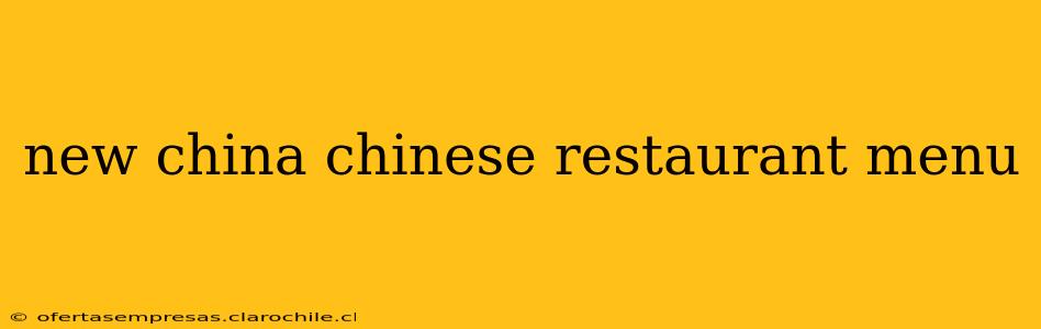 new china chinese restaurant menu