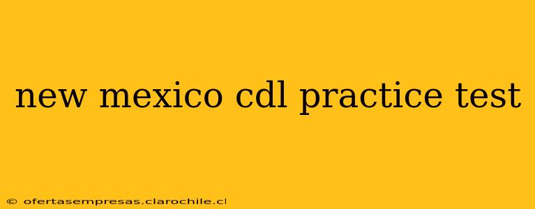 new mexico cdl practice test
