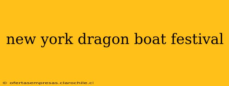 new york dragon boat festival