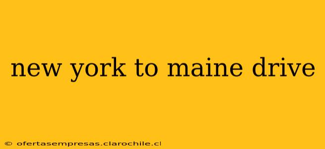 new york to maine drive