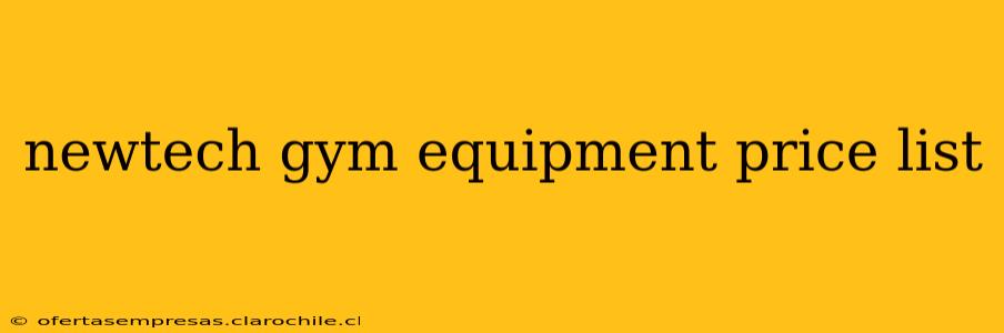 newtech gym equipment price list