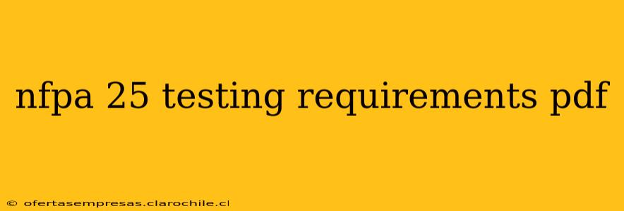 nfpa 25 testing requirements pdf