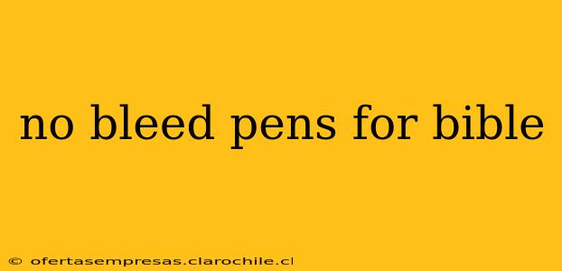 no bleed pens for bible
