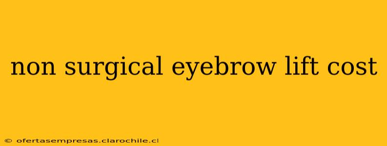 non surgical eyebrow lift cost