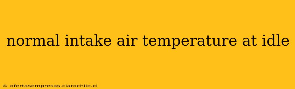 normal intake air temperature at idle