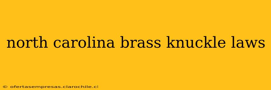 north carolina brass knuckle laws