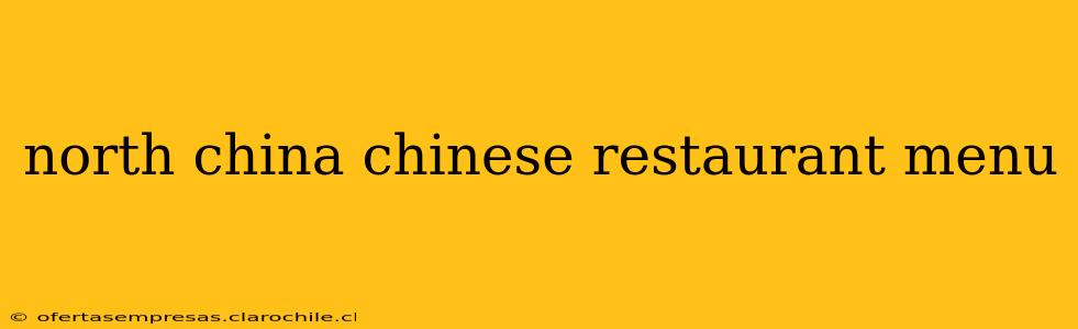 north china chinese restaurant menu