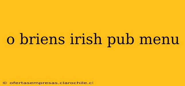 o briens irish pub menu