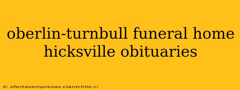 oberlin-turnbull funeral home hicksville obituaries