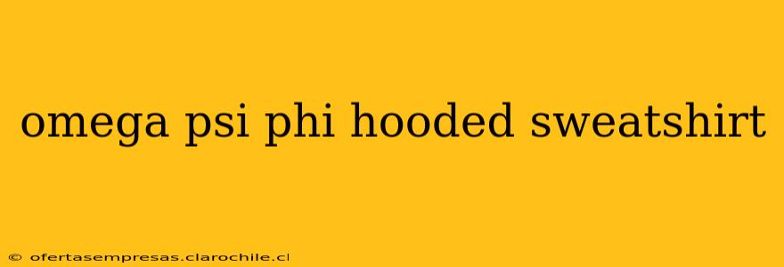 omega psi phi hooded sweatshirt