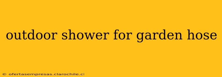 outdoor shower for garden hose