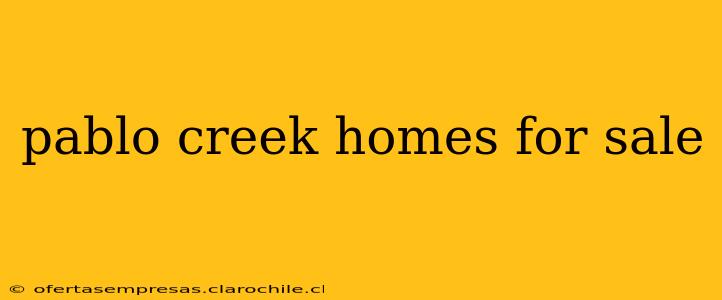 pablo creek homes for sale