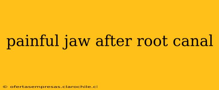 painful jaw after root canal