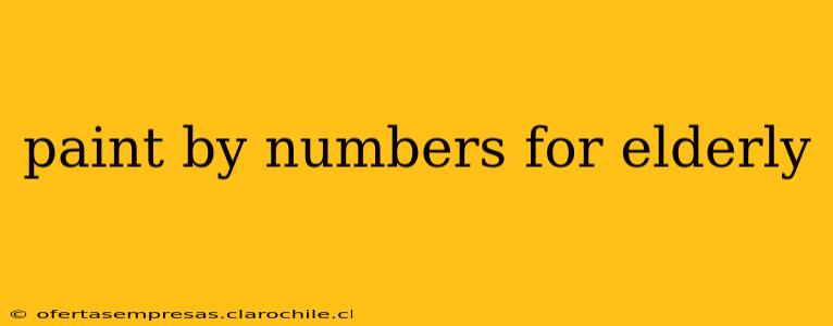 paint by numbers for elderly