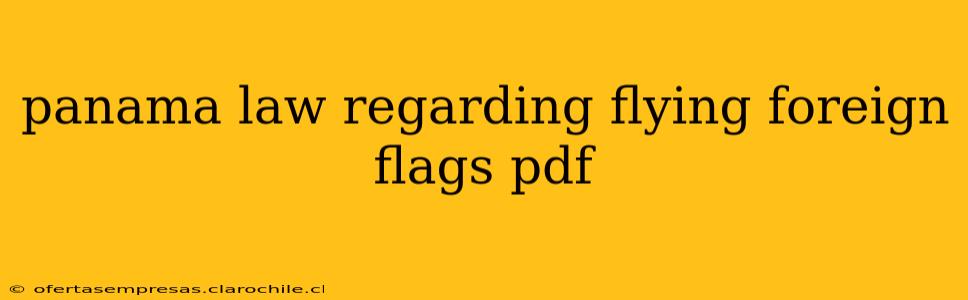 panama law regarding flying foreign flags pdf