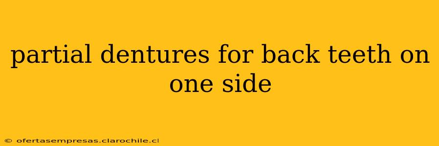partial dentures for back teeth on one side