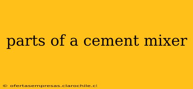 parts of a cement mixer