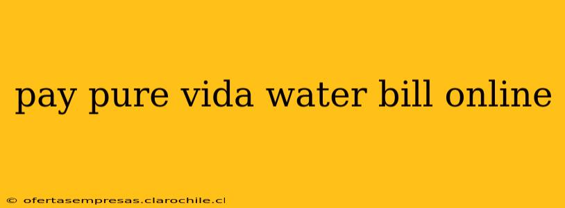 pay pure vida water bill online